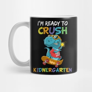 I'm Ready To Crush Kindergarten T-rex Dinosaur skateboard Mug